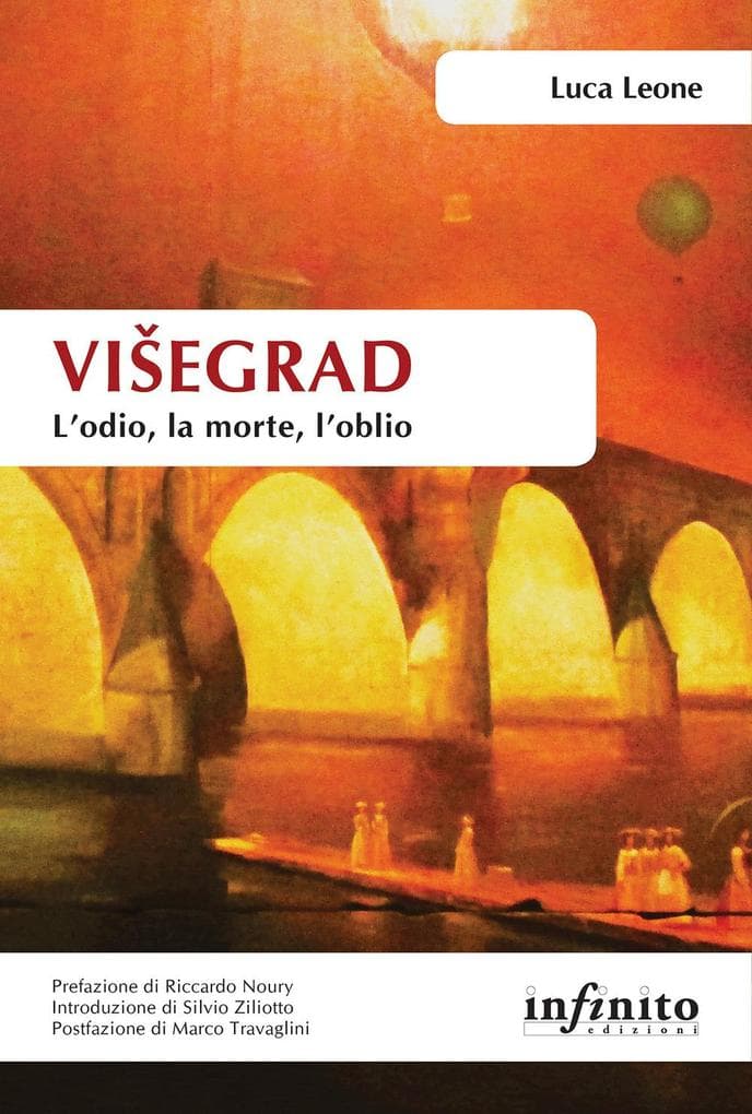Viegrad. L'odio, la morte, l'oblio
