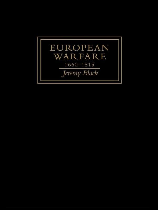 European Warfare, 1660-1815