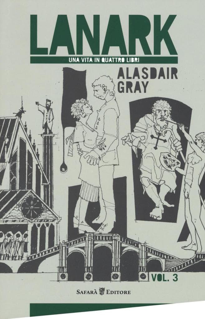 Gray, A: Lanark. Una vita in quattro libri