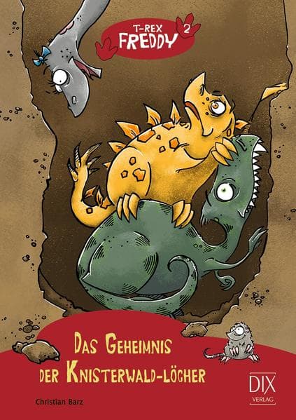 T-Rex Freddy - Das Geheimnis der Knisterwald-Löcher