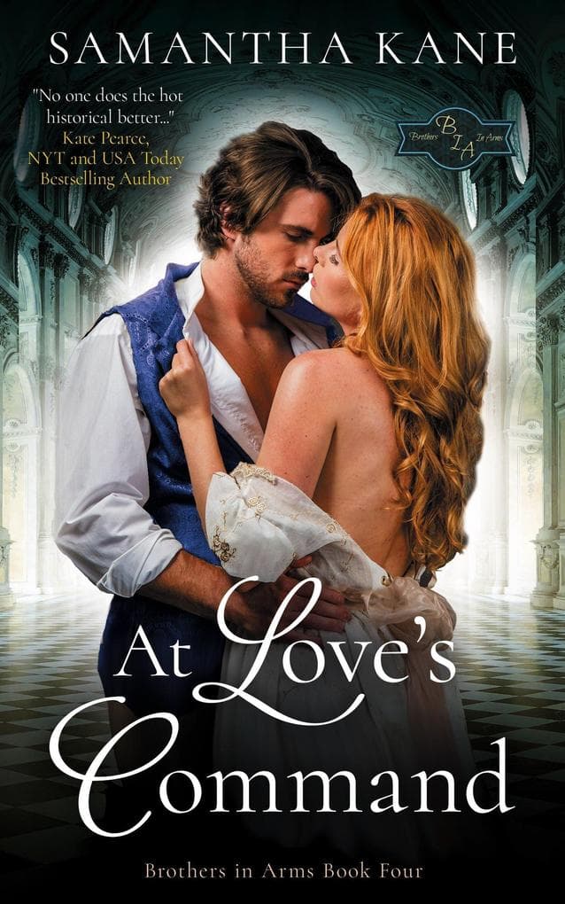 At Love's Command (Brothers in Arms, #4)