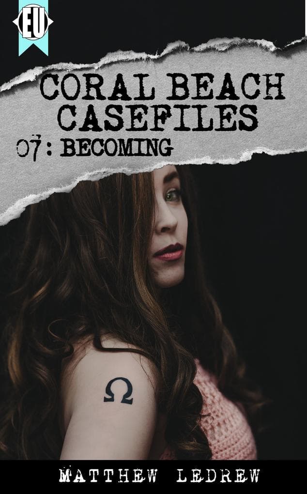 Becoming (Coral Beach Casefiles, #7)