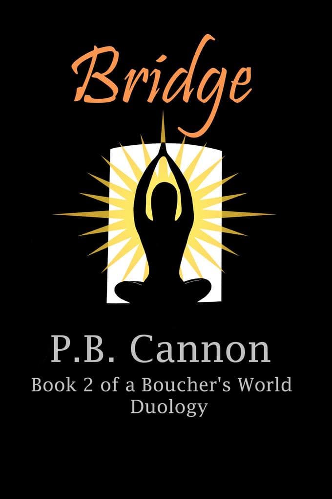 Bridge (Boucher's World Prequels, #5)