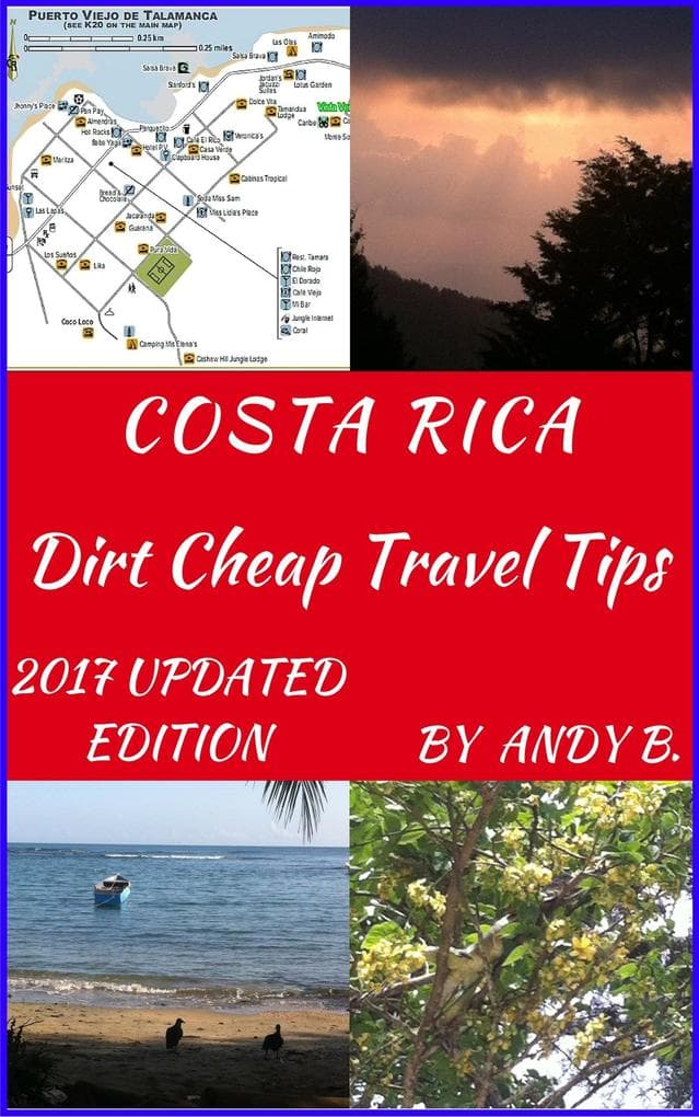 COSTA RICA Dirt Cheap Travel Tips (Enjoy YOUR Life Faster, Easier, Cheaper, #2)