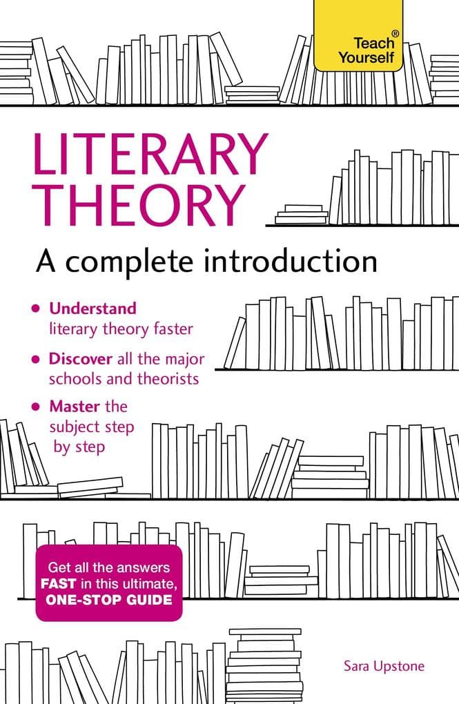 Literary Theory: A Complete Introduction