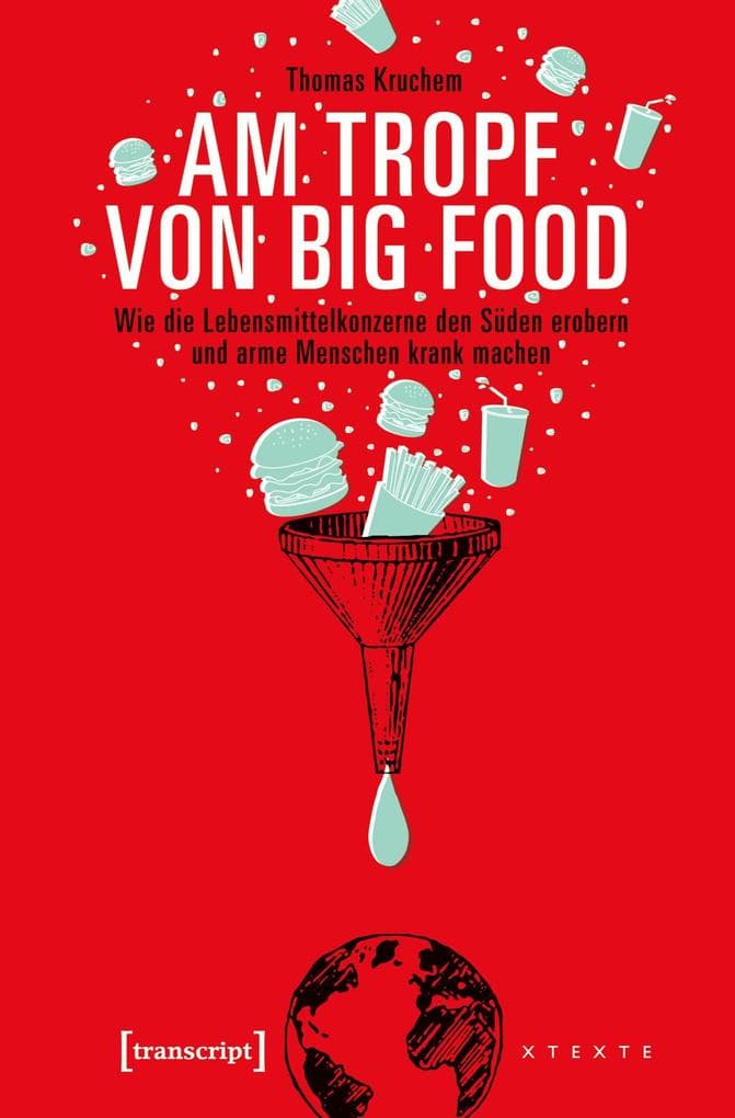 Am Tropf von Big Food