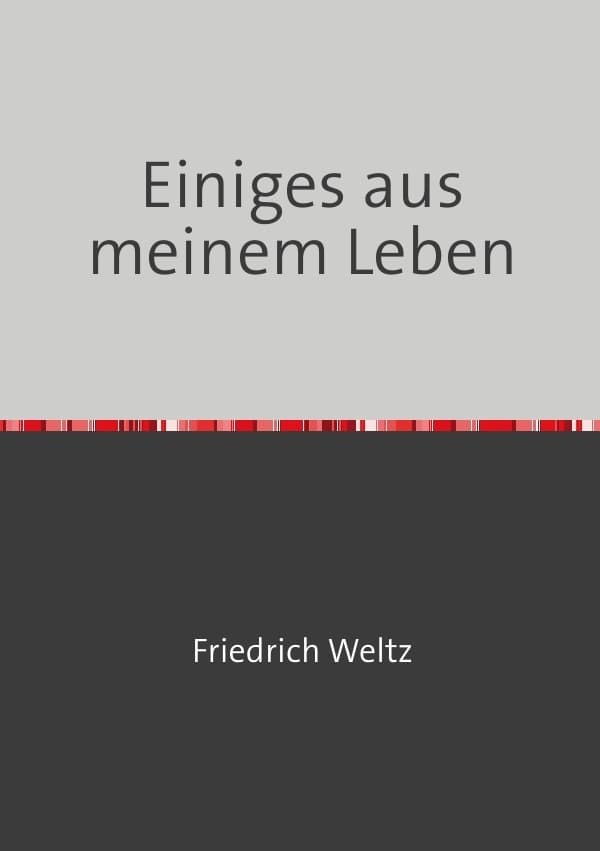 Einiges aus meinem Leben