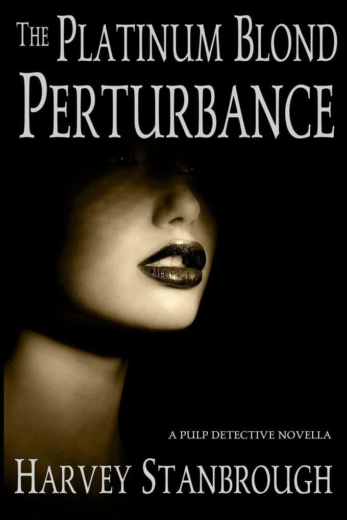The Platinum Blond Perturbance (Mystery)