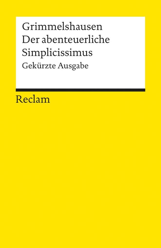 Der abenteuerliche Simplicissimus. Gekürzte Ausgabe