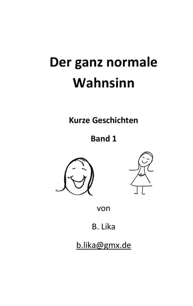 Der ganz normale Wahnsinn