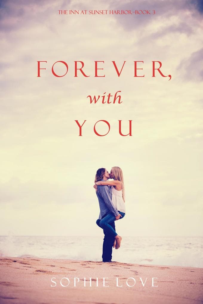 Forever, With You (The Inn at Sunset Harbor-Book 3)