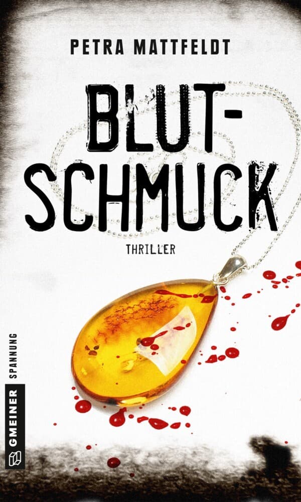 Blutschmuck: Thriller