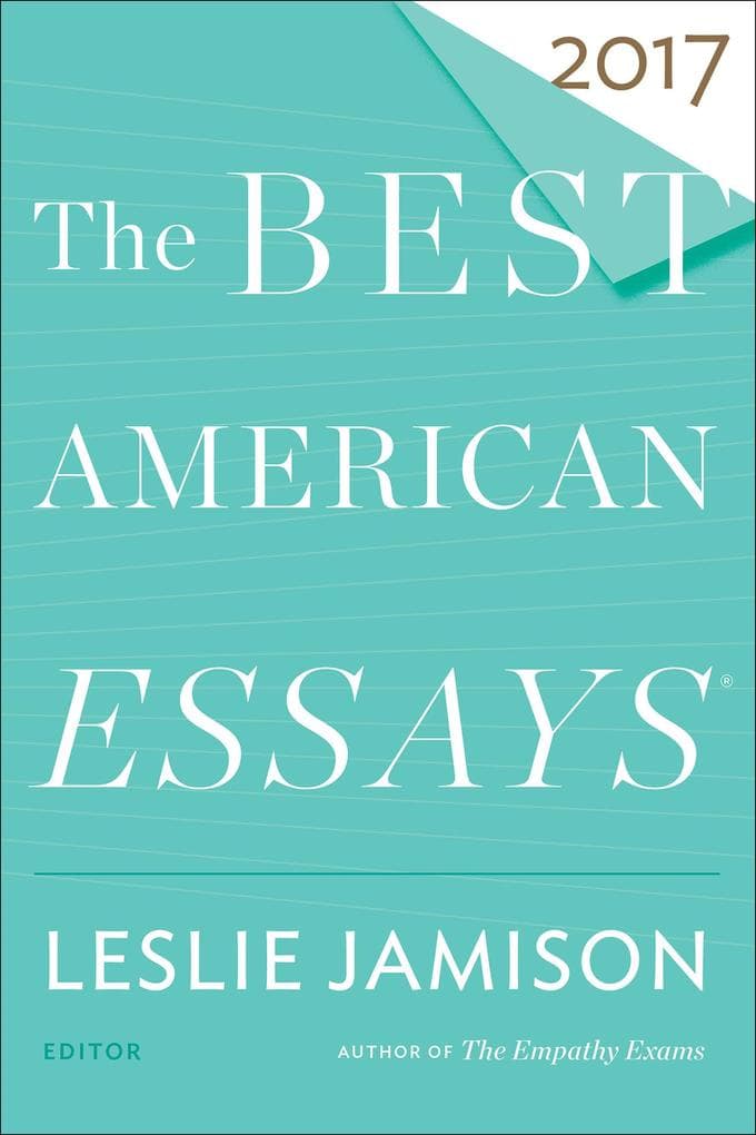 The Best American Essays 2017