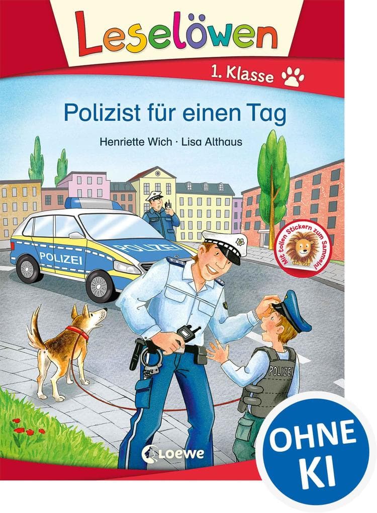 Leselöwen 1. Klasse - Polizist für einen Tag: Erstlesebuch für Kinder ab 6 Jahre