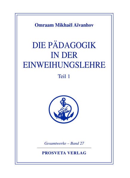 Die Pädagogik in der Einweihungslehre 1
