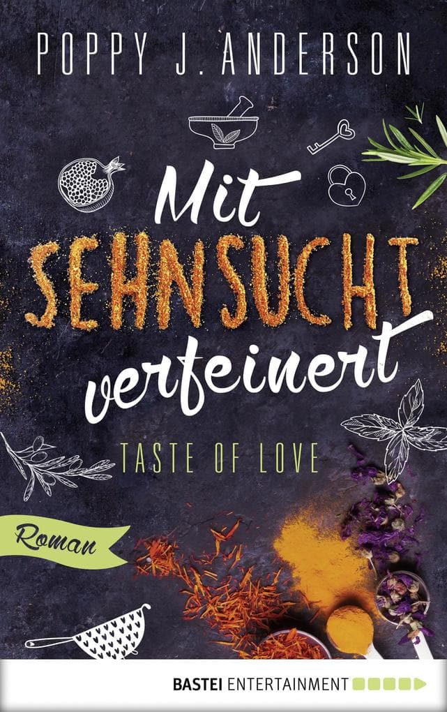 Taste of Love - Mit Sehnsucht verfeinert