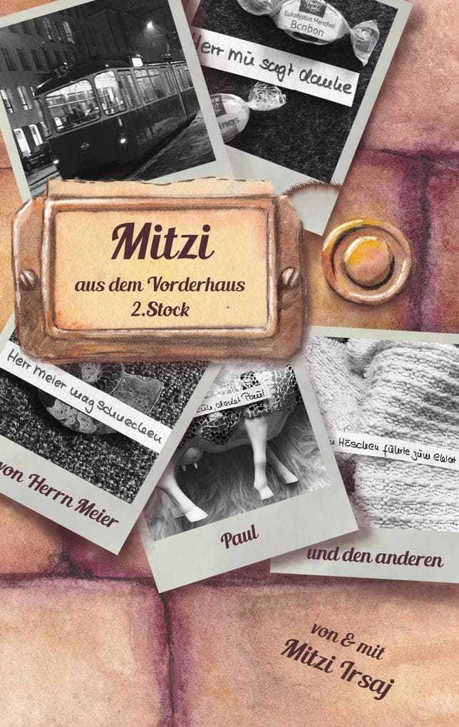 Mitzi aus dem Vorderhaus, 2. Stock: Von Herrn Meier, Paul und den anderen