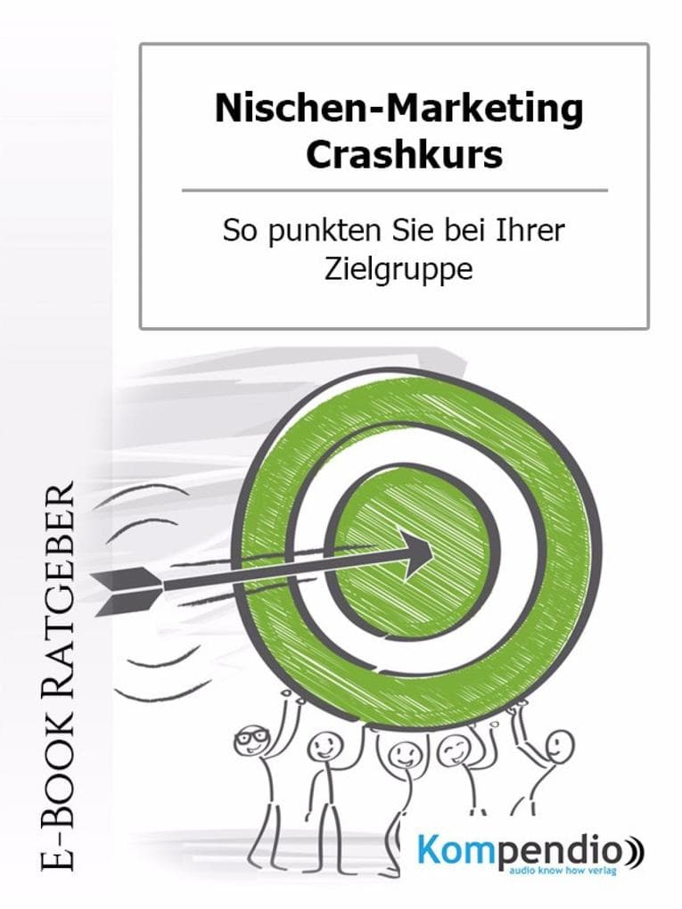 Nischen-Marketing Crashkurs: So punkten Sie bei Ihrer Zielgruppe