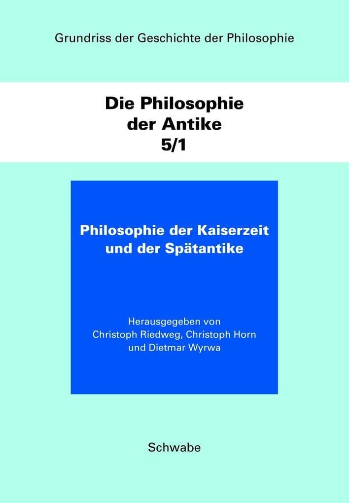 Die Philosophie der Antike. Tlbd.5/1-3