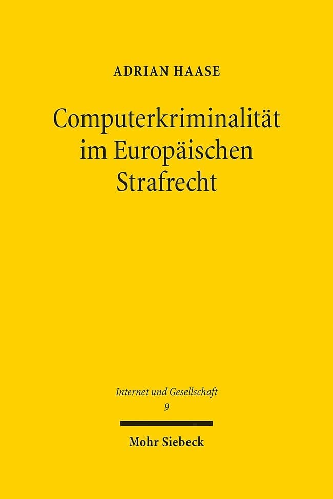 Computerkriminalität im Europäischen Strafrecht