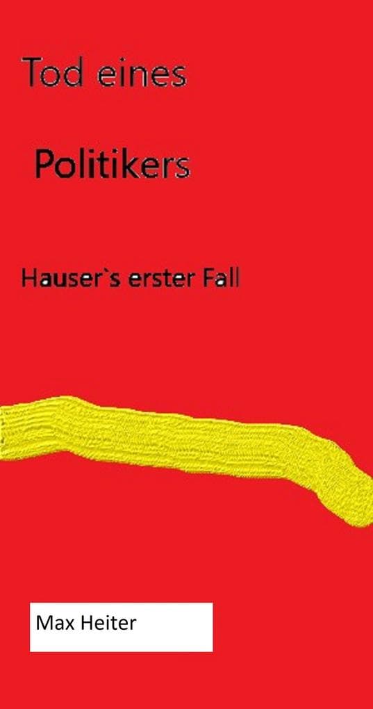 Tod eines Politikers