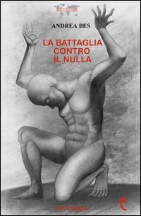 La battaglia contro il nulla