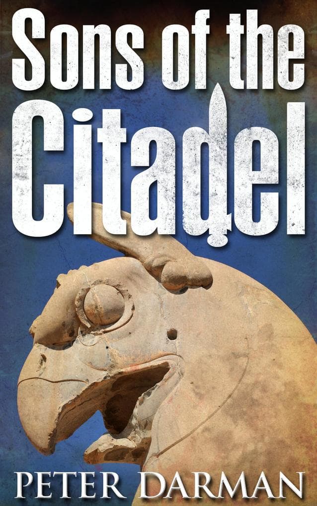 Sons of the Citadel (The Parthian Chronicles, #6)