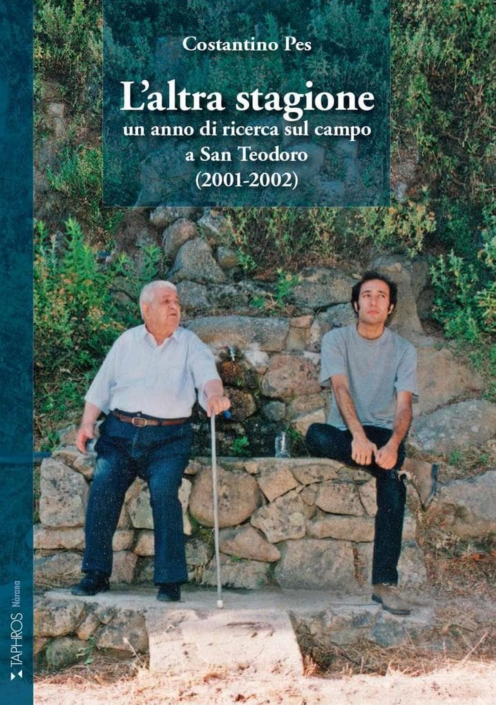 L' altra stagione. Un anno di ricerca sul campo a San Teodoro (2001-2002)