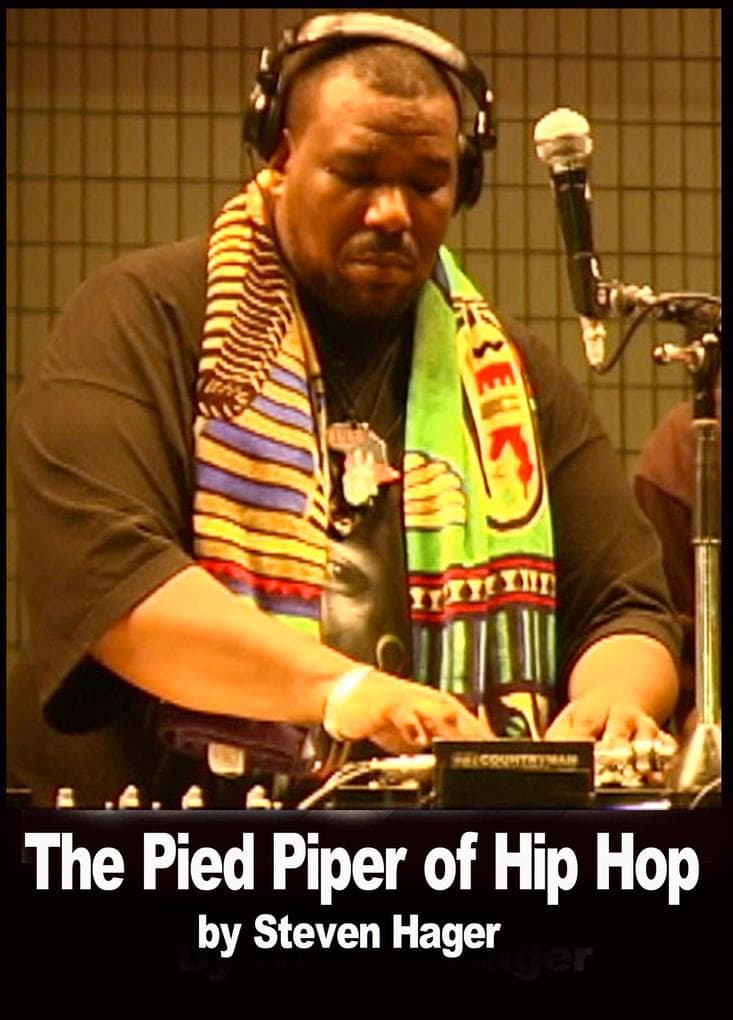 The Pied Piper of Hip Hop (History of Hip Hop, #2)