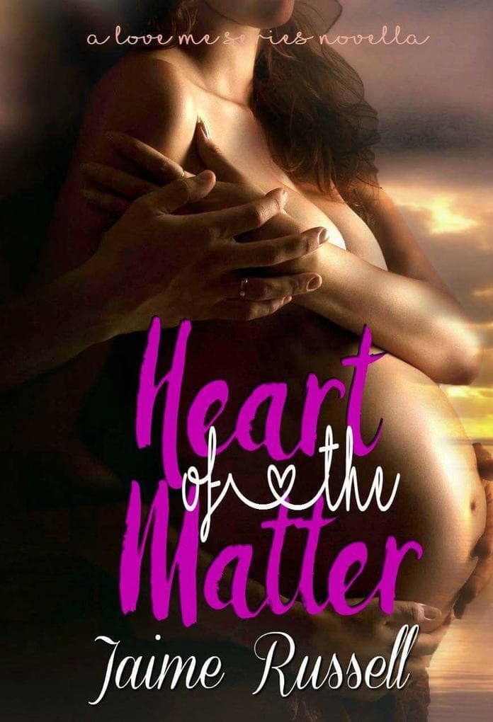 Heart of the Matter (Love Me, #2.5)