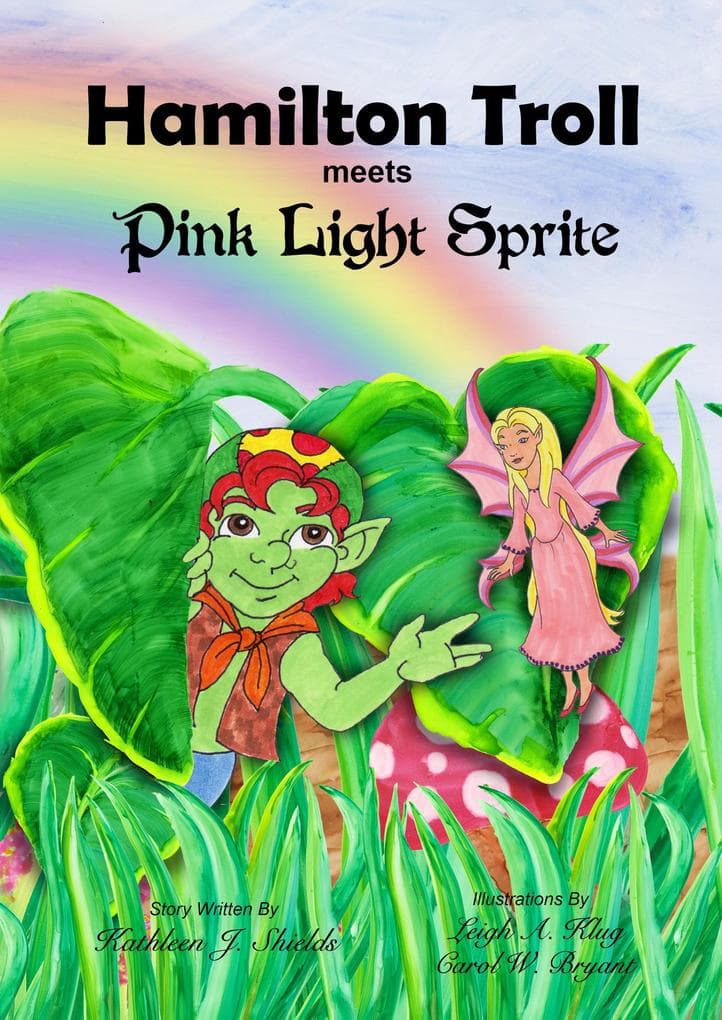 Hamilton Troll meets Pink Light Sprite (The Hamilton Troll Adventures, #1)