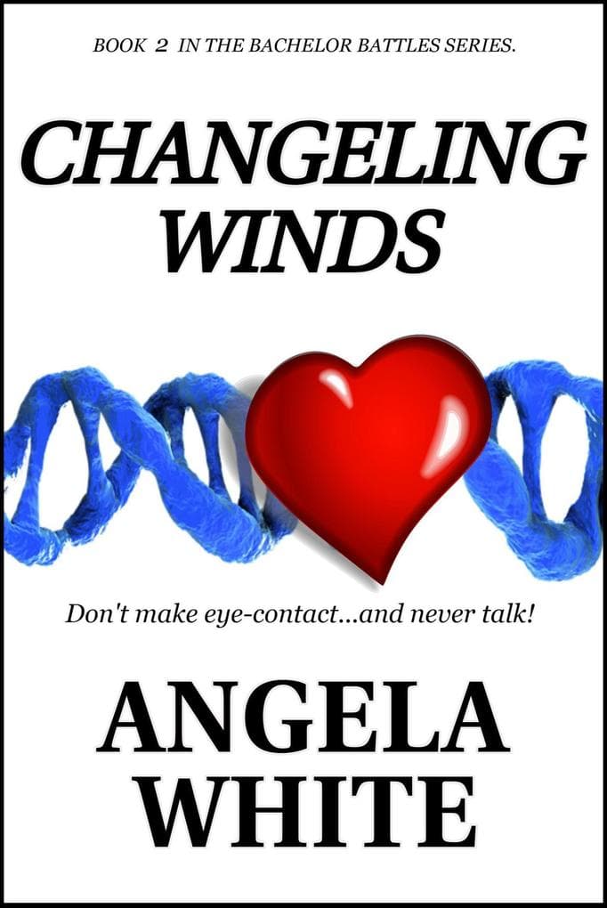 Changeling Winds (The Bachelor Battles Trilogy, #2)
