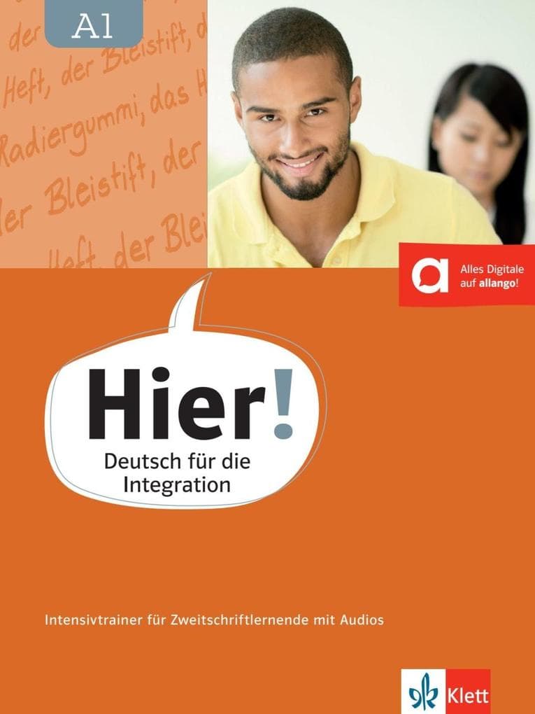 Hier! A1. Lese- und Schreibtrainer für Zweitschriftlernende. Intensivtrainer