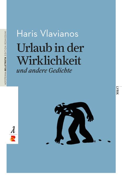 Urlaub in der Wirklichkeit und andere Gedichte: Edition Romiosini