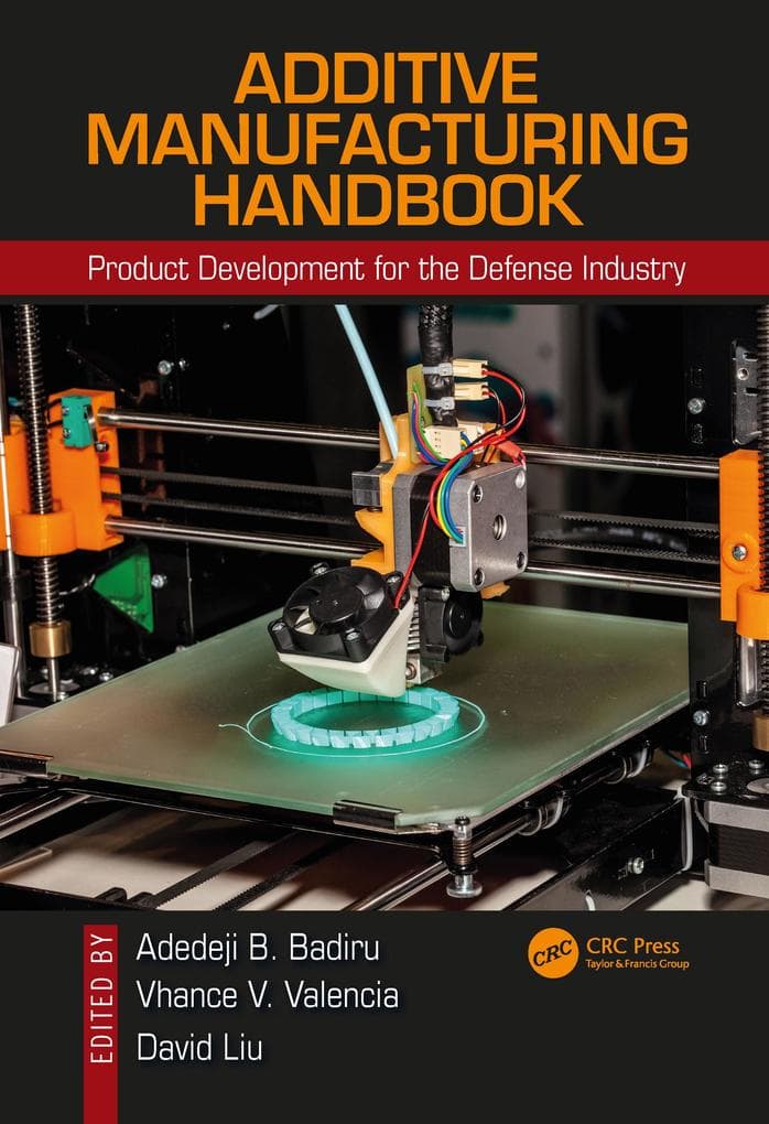 Additive Manufacturing Handbook