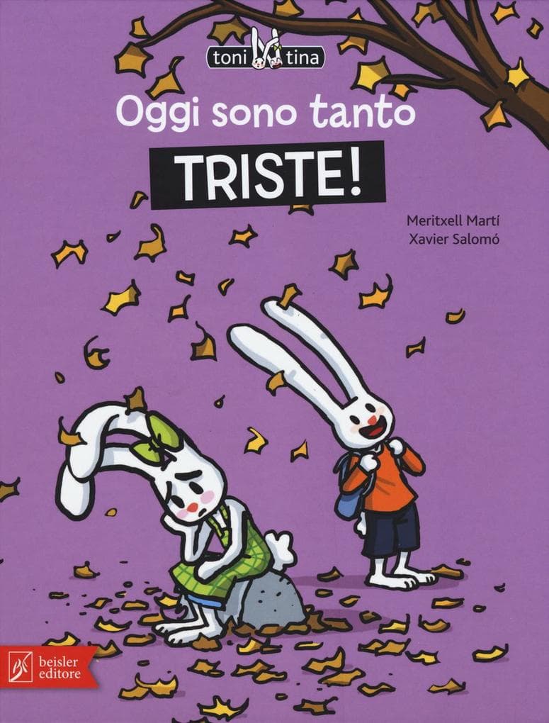 Martí, M: Oggi sono tanto triste! Toni & Tina