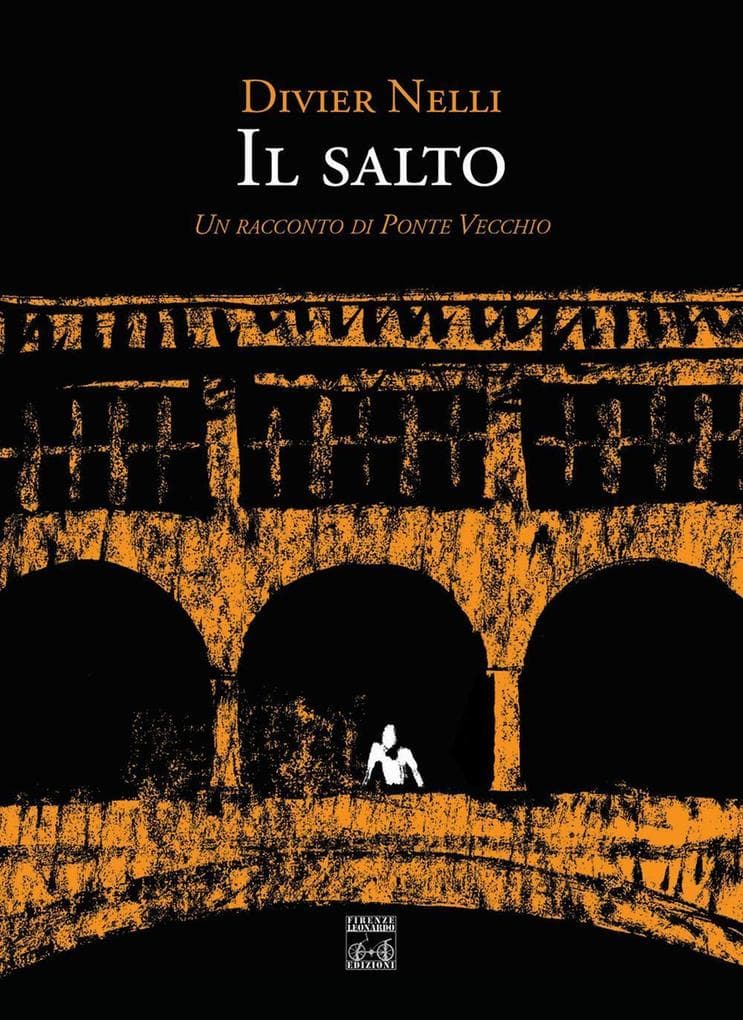 Il salto. Un racconto di Ponte Vecchio
