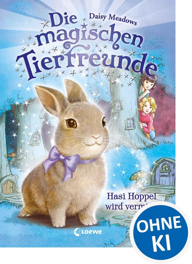 Die magischen Tierfreunde (Band 1) - Hasi Hoppel wird vermisst