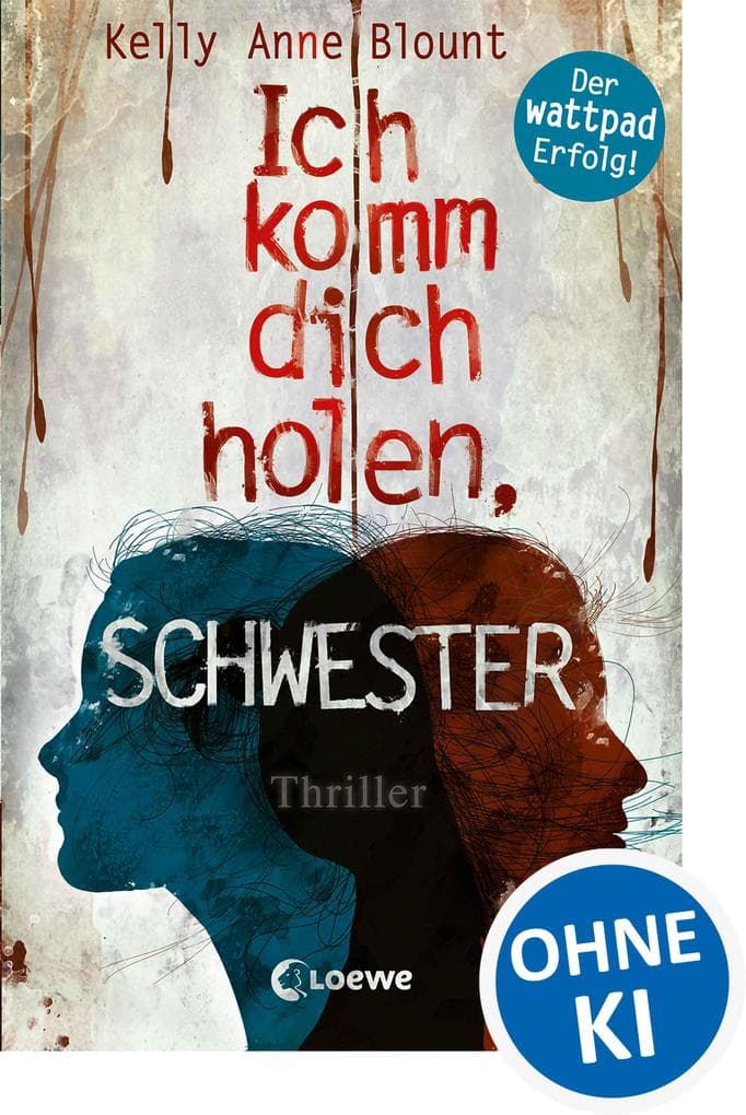 Ich komm dich holen, Schwester: Spannender Jugenthriller für Jungen und Mädchen ab 14 Jahre