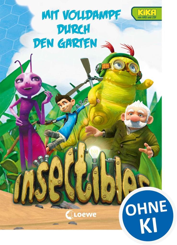 Insectibles (Band 2) - Mit Volldampf durch den Garten: Kinderbuchreihe zur KiKa-Serie für Jungen und Mädchen ab 7 Jahre