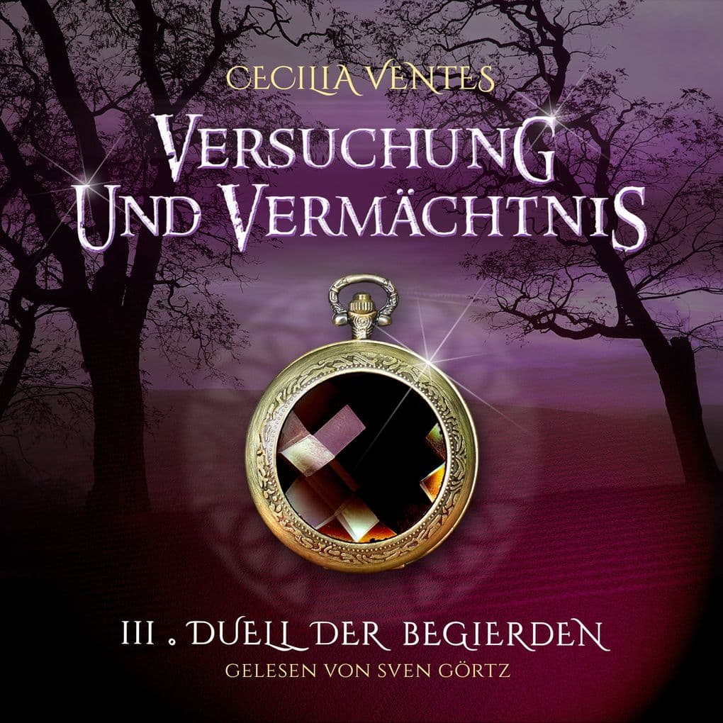 Versuchung und Vermächtnis, Teil 3: Duell der Begierden
