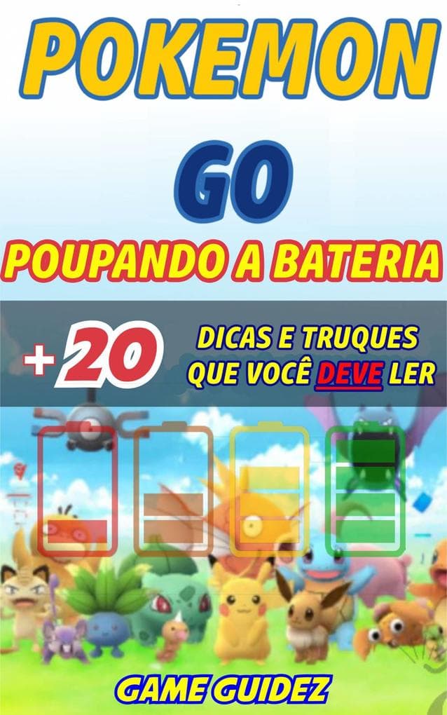 Pokemon GO: 8 dicas e truques que voce deve ler para poupar bateria