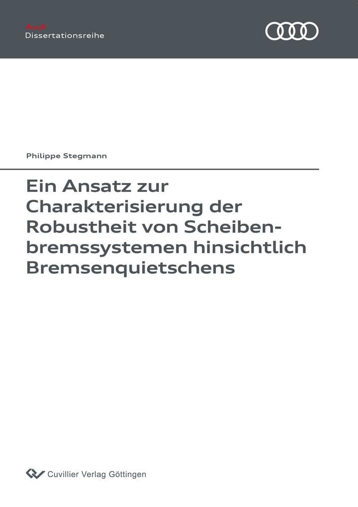 Ein Ansatz zur Charakterisierung der Robustheit von Scheibenbremssystemen hinsichtlich Bremsenquietschens