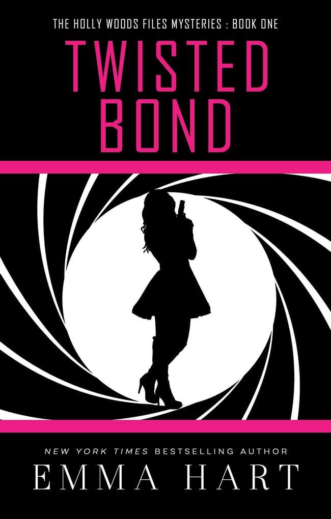 Twisted Bond (Holly Woods Files, #1)