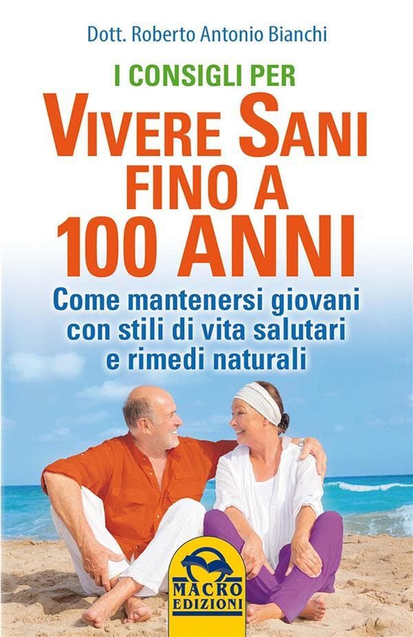 I consigli per vivere Sani fino a 100 anni