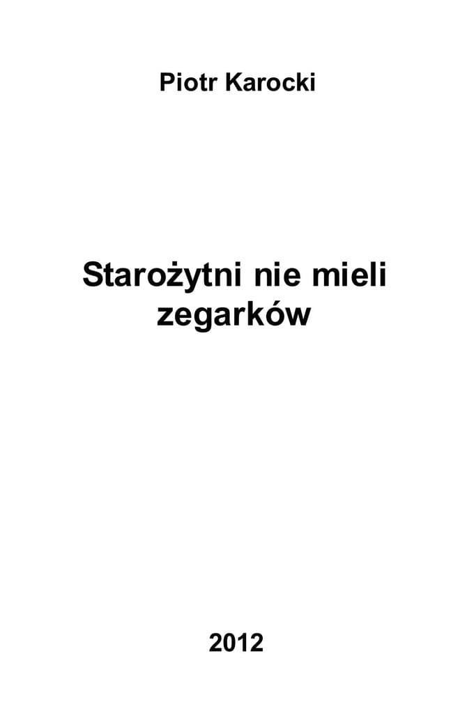 Starozytni nie mieli zegarków