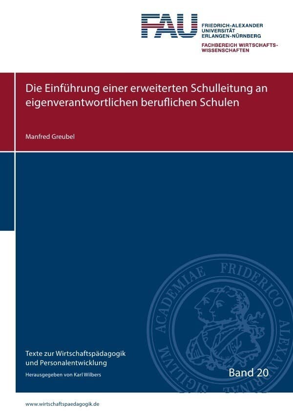 Texte zur Wirtschaftspädagogik und Personalentwicklung / Die Einführung einer erweiterten Schulleitu