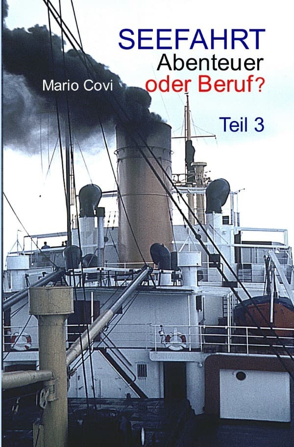 SEEFAHRT - Abenteuer oder Beruf? - Teil 3