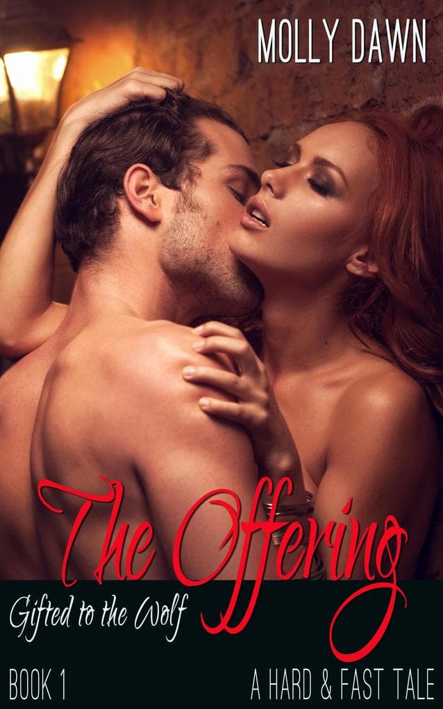 The Offering - Gifted to the Wolf: Book One - A Hard & Fast Tale