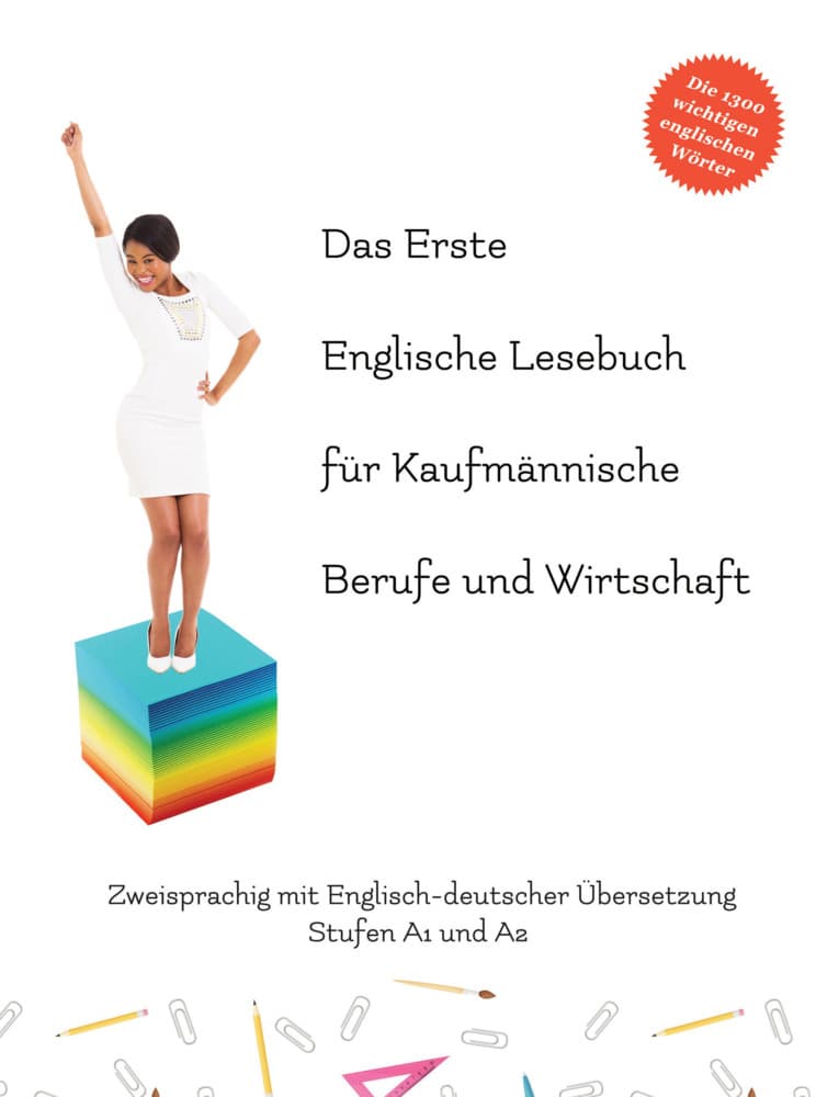 Das Erste Englische Lesebuch für Kaufmännische Berufe und Wirtschaft, m. 25 Audio